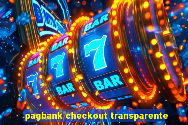 pagbank checkout transparente